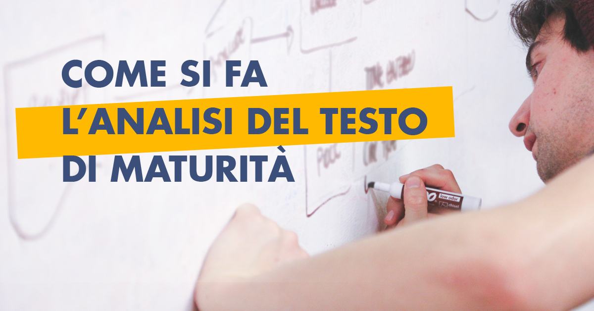 Come si fa l'analisi del testo di maturità Come si fa l'analisi del testo di maturità